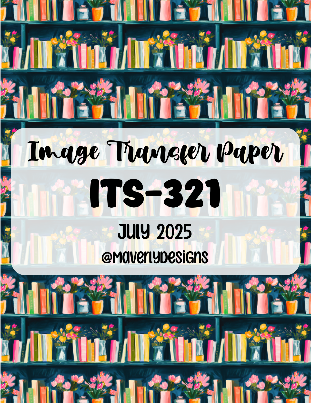 ITS-321 - Transfer Paper - July 2025 Launch