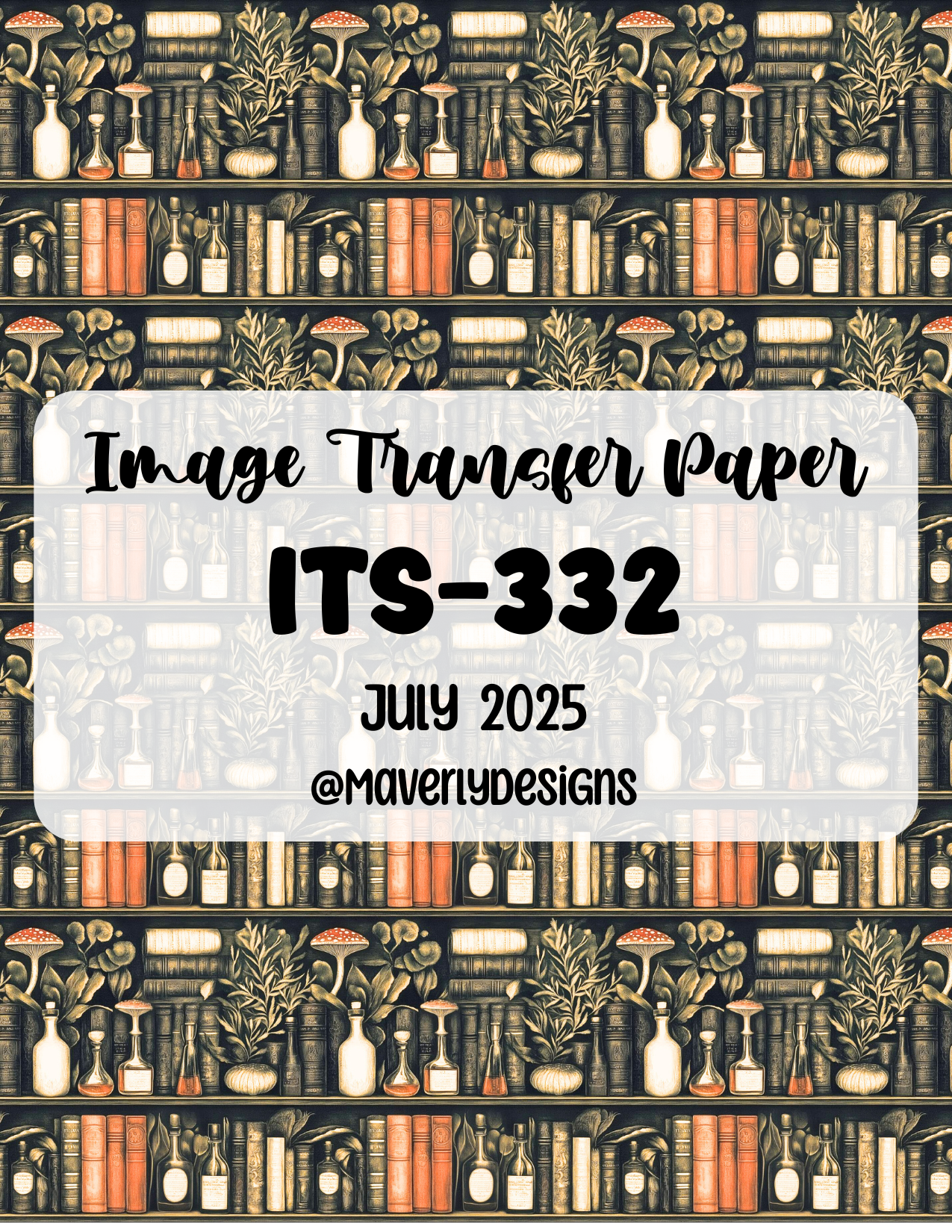 ITS-332 - Transfer Paper - July 2025 Launch