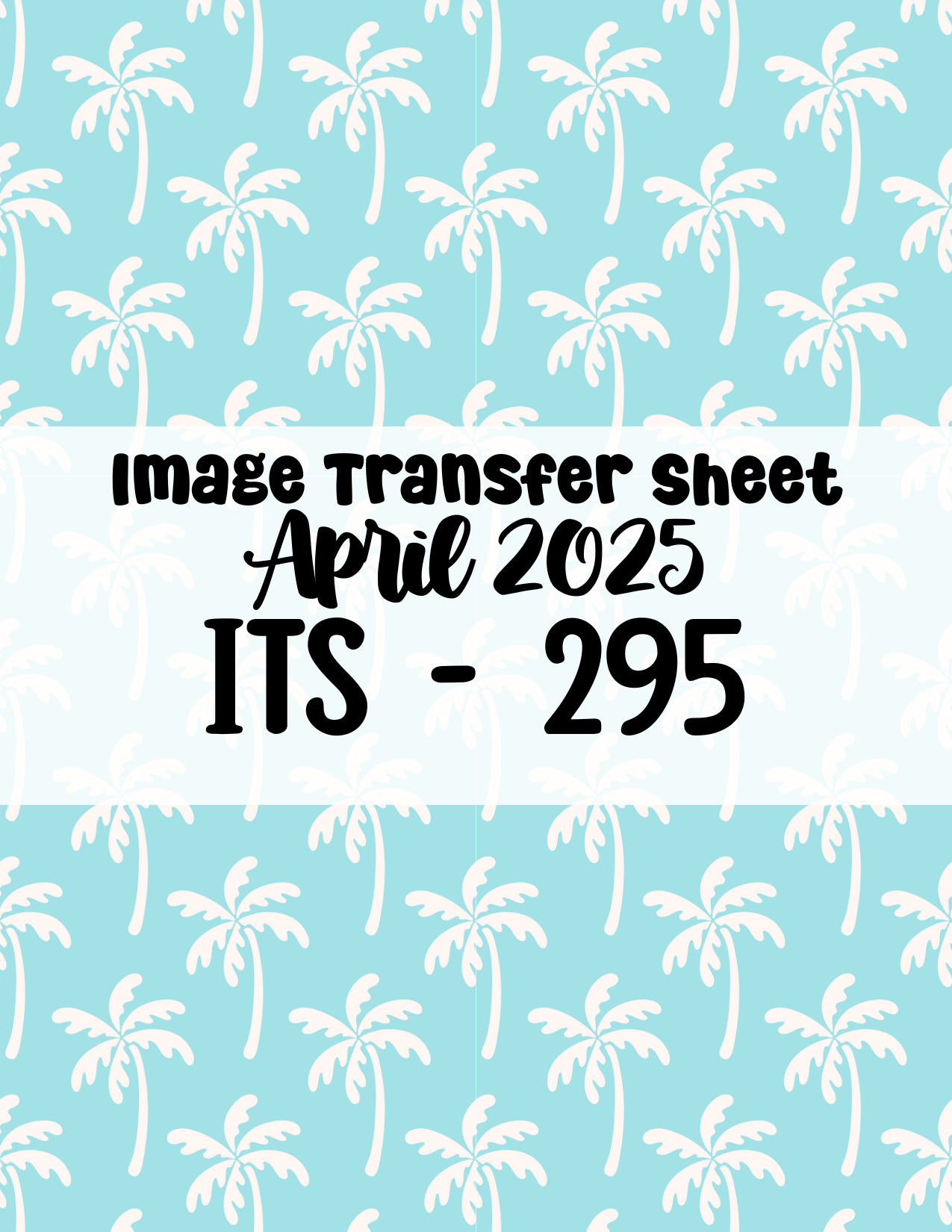 ITS-295- Transfer Paper - April 2025 Launch
