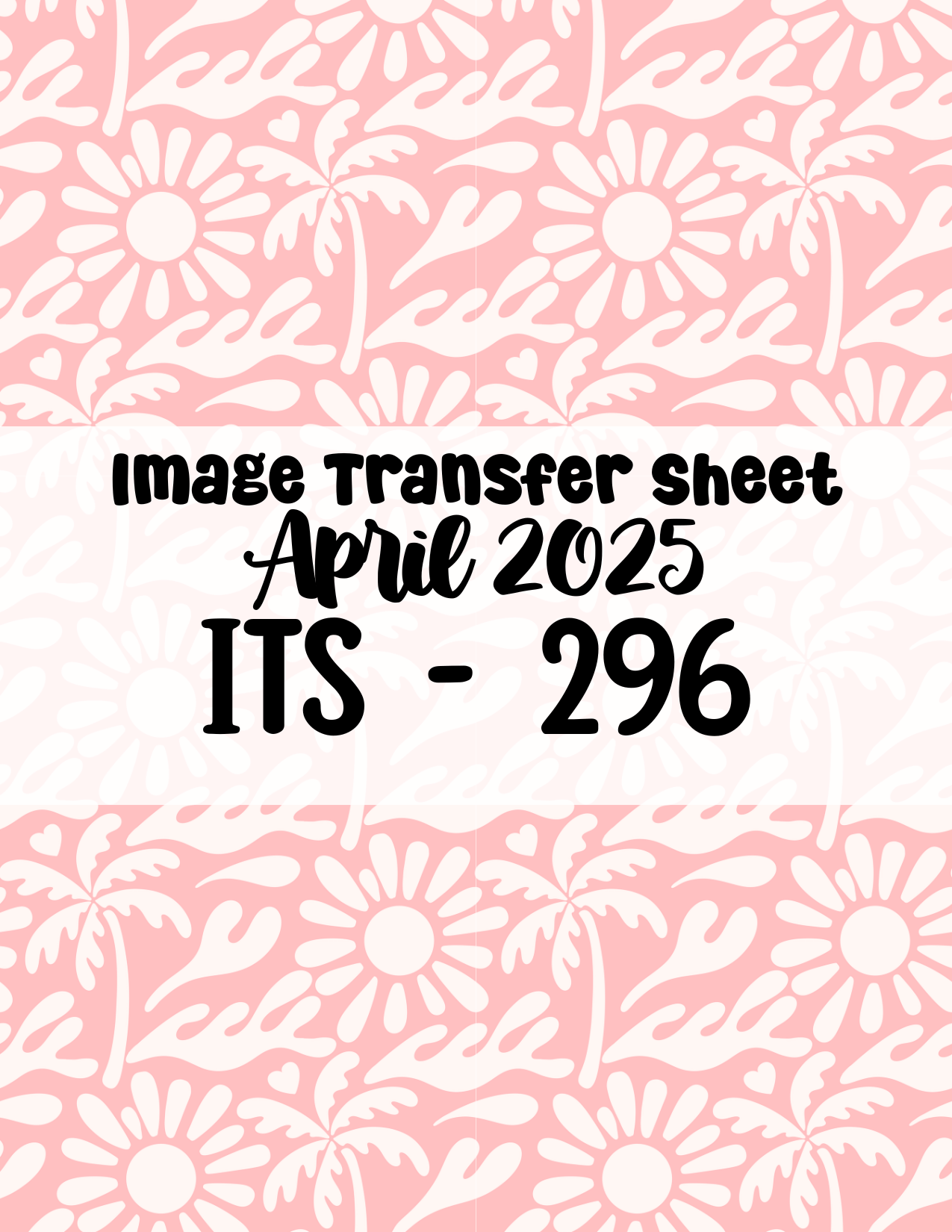 ITS-296- Transfer Paper - April 2025 Launch