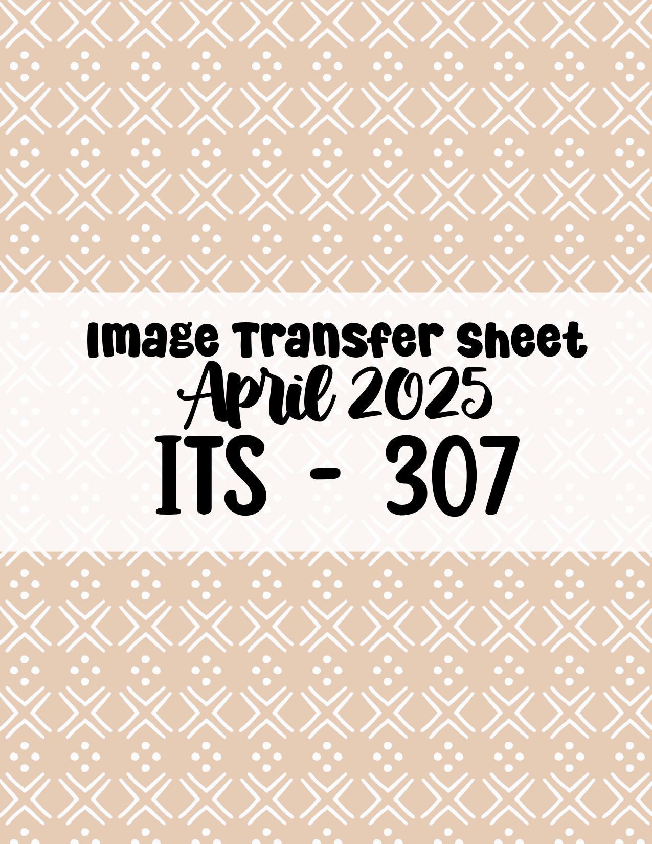 ITS-307- Transfer Paper - April 2025 Launch