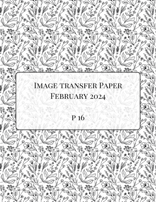 P 16 Transfer Paper - February Launch