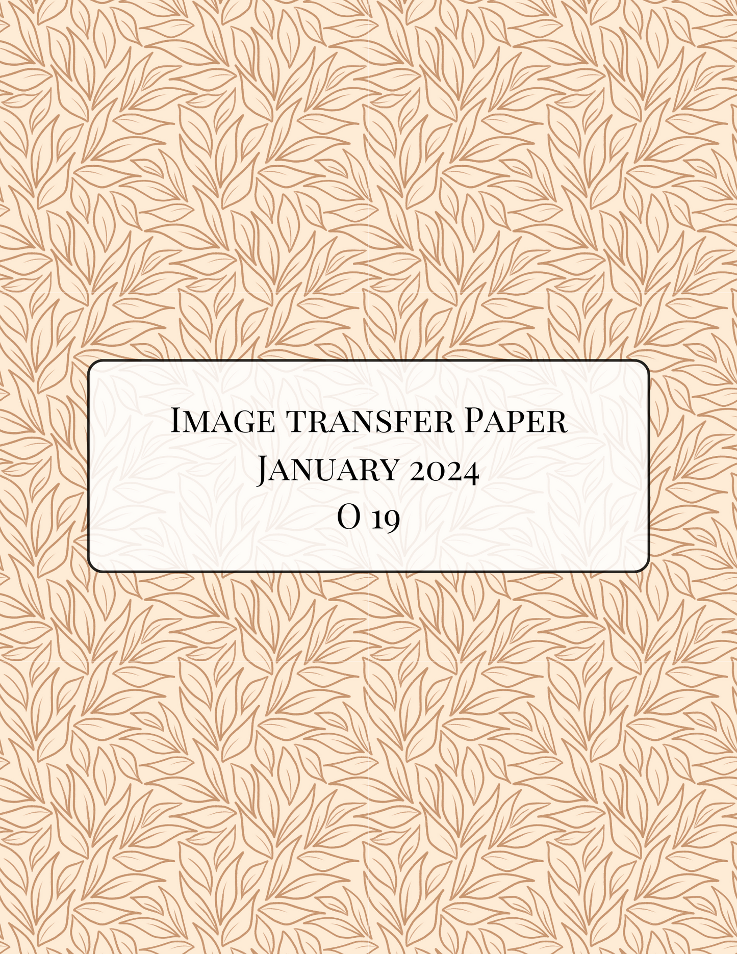 O19 Transfer Paper - January Launch