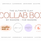 The Ultimate Clay Collab Box - For Makers