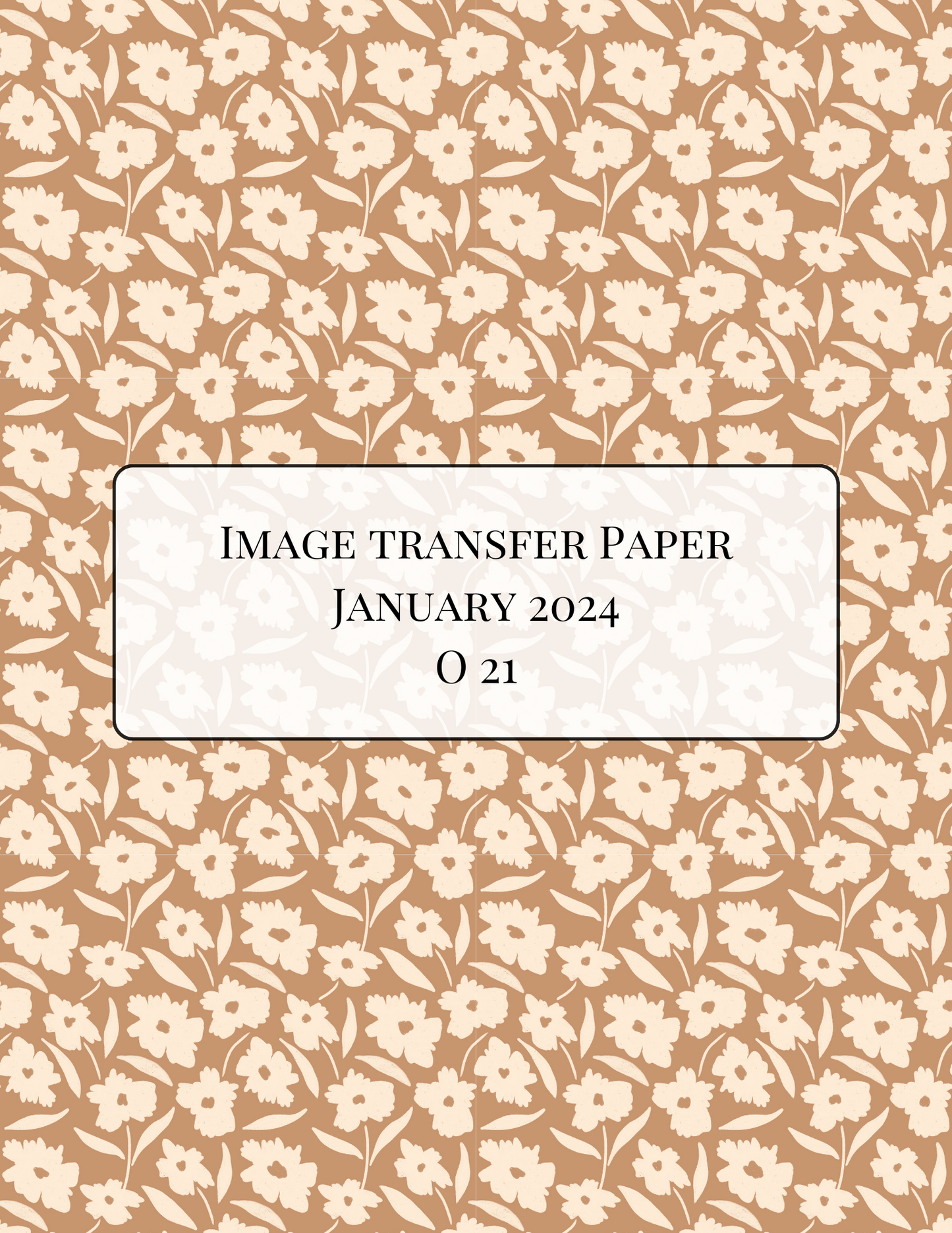O21 Transfer Paper - January Launch