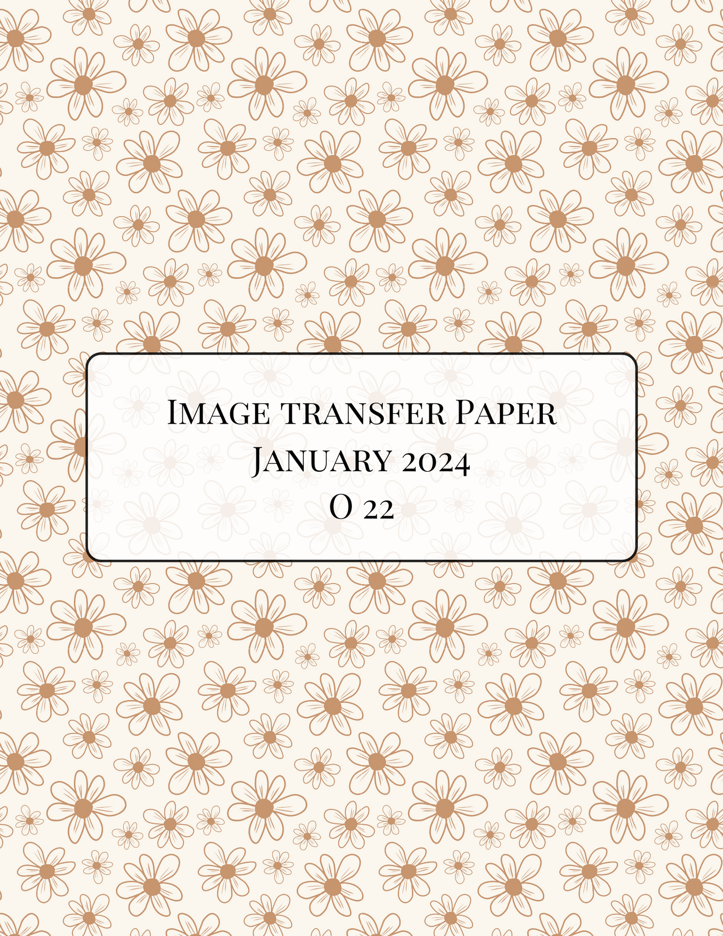 O22 Transfer Paper - January Launch