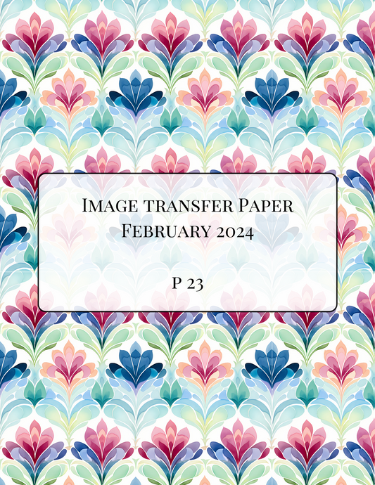P 23 Transfer Paper - February Launch