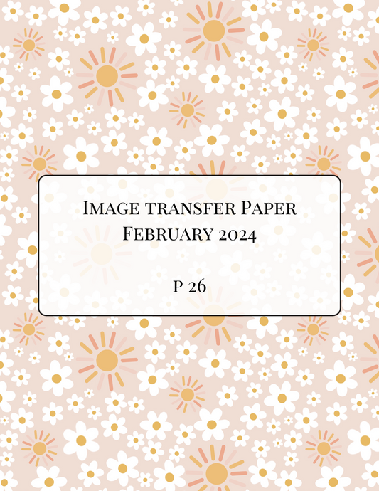 P 26 Transfer Paper - February Launch