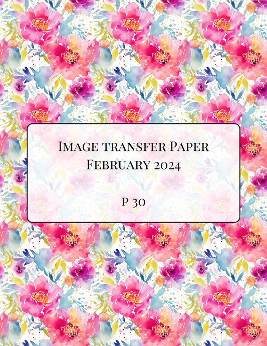 P 30 Transfer Paper - February Launch