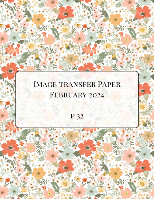 P 32 Transfer Paper - February Launch