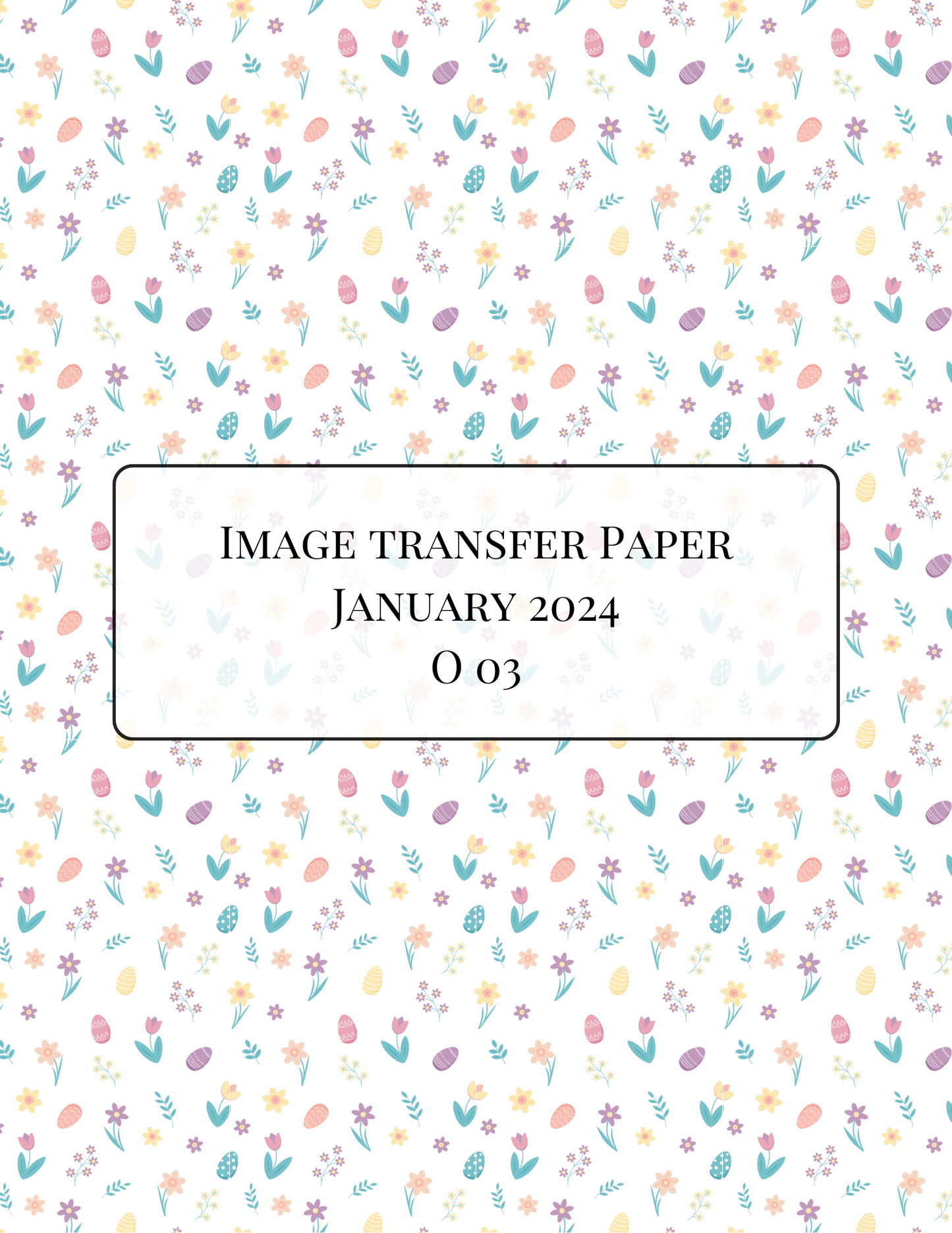 O03 Transfer Paper - January Launch