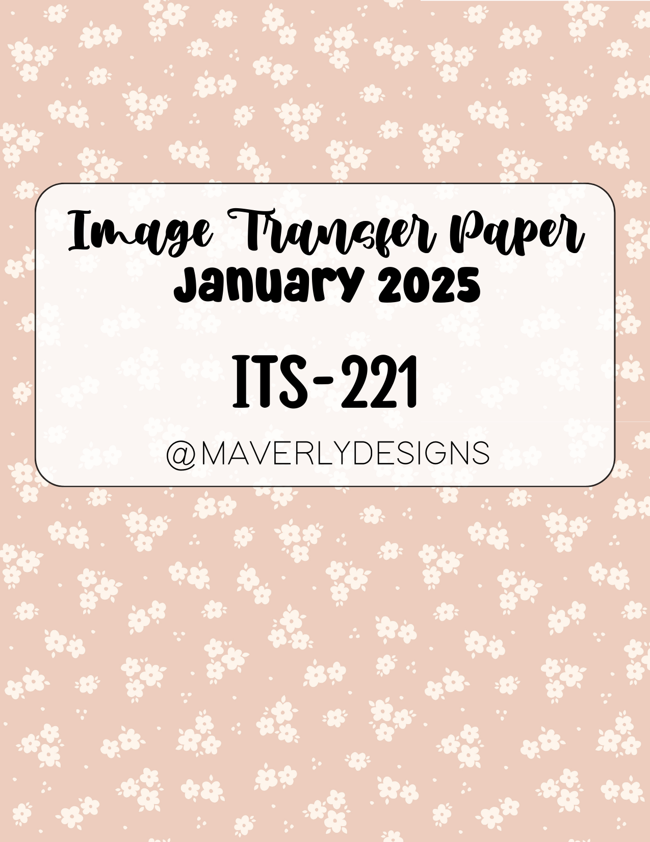 ITS-221 - Transfer Paper - January 2025 Launch