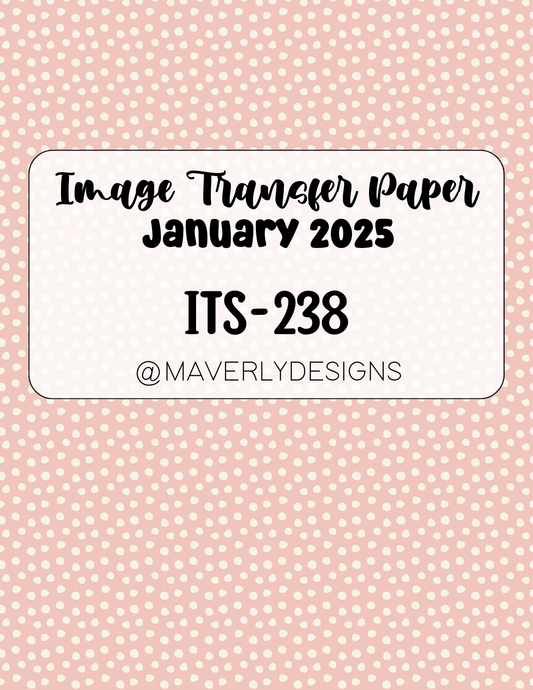 ITS-238 - Transfer Paper - January 2025 Launch