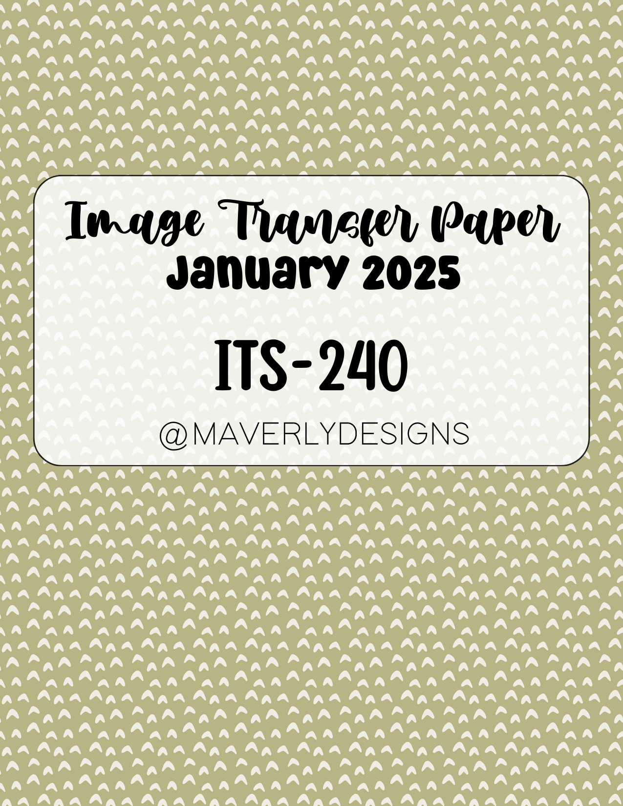 ITS-240 - Transfer Paper - January 2025 Launch