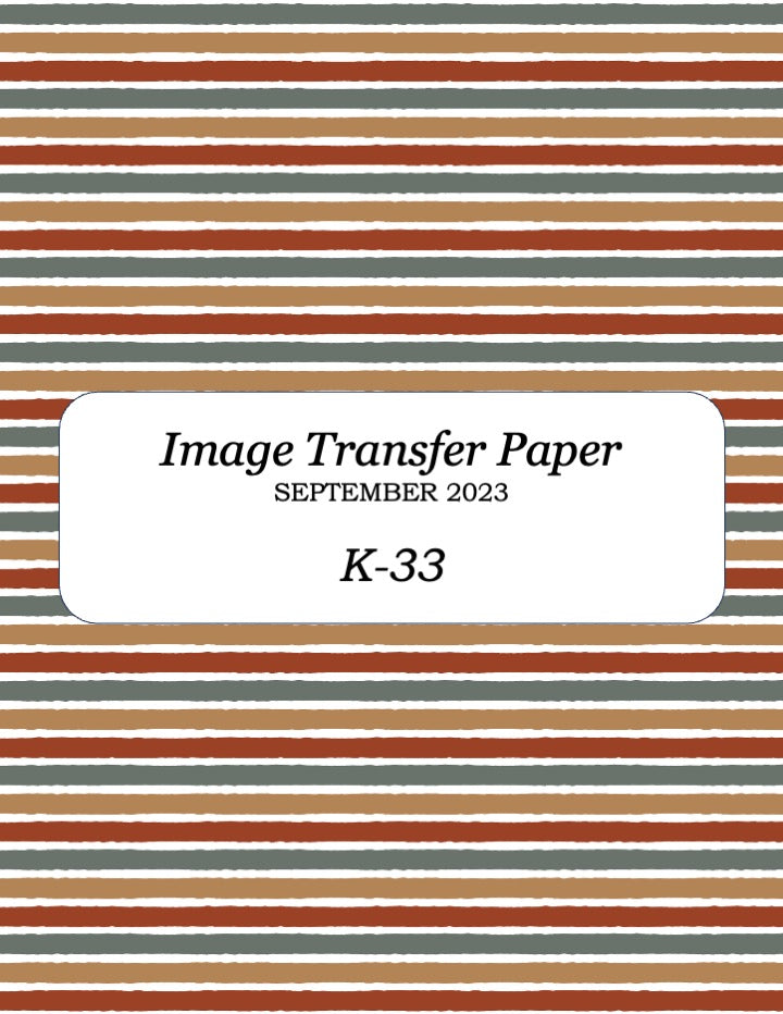 K 33 Transfer Paper - September 2023
