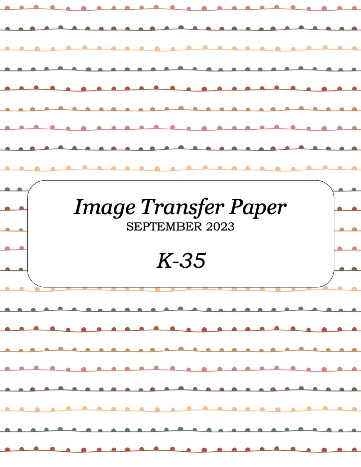 K 35 Transfer Paper - September 2023