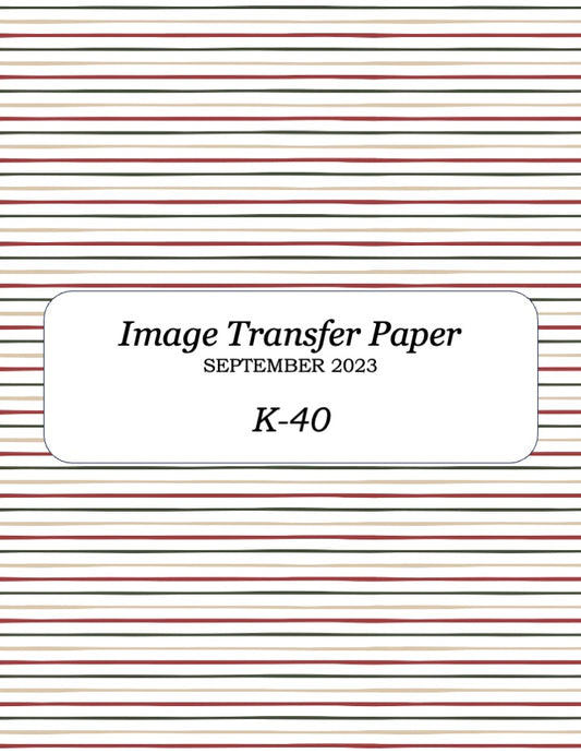 K 40 Transfer Paper - September 2023