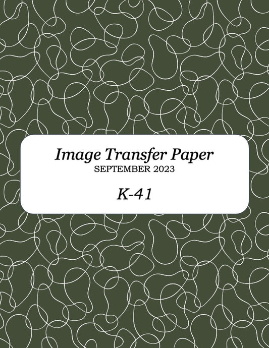 K 41 Transfer Paper  - September 2023