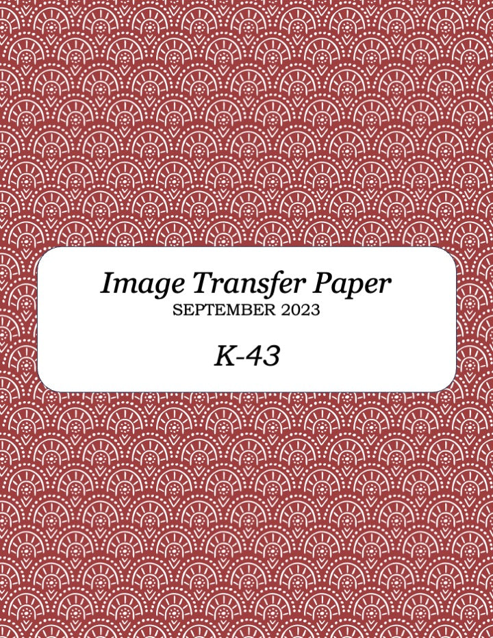 K 43 Transfer Paper - September 2023