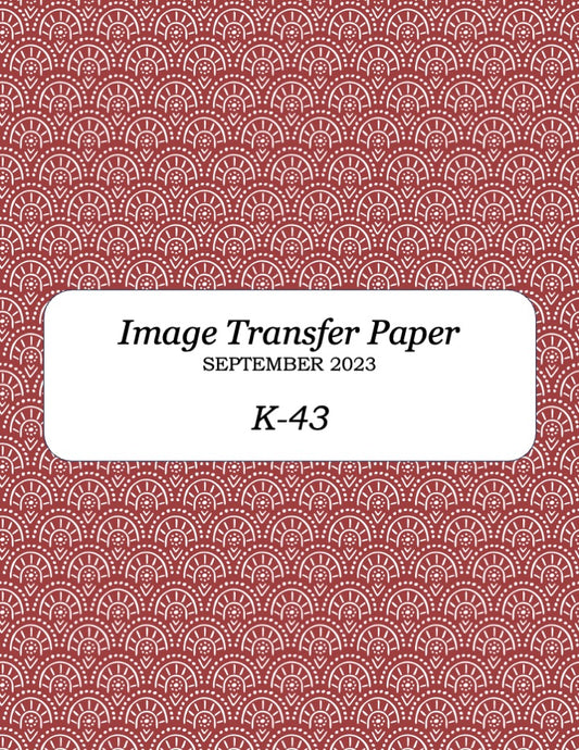 K 43 Transfer Paper - September 2023
