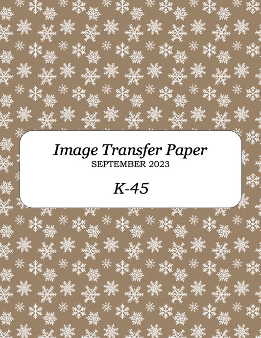 K 45 Transfer Paper - September 2023