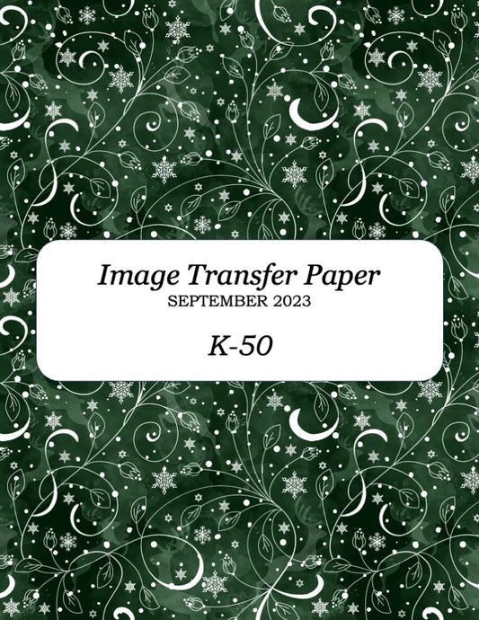 K 50 Transfer Paper  - September 2023